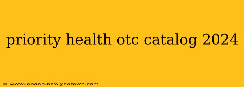 priority health otc catalog 2024
