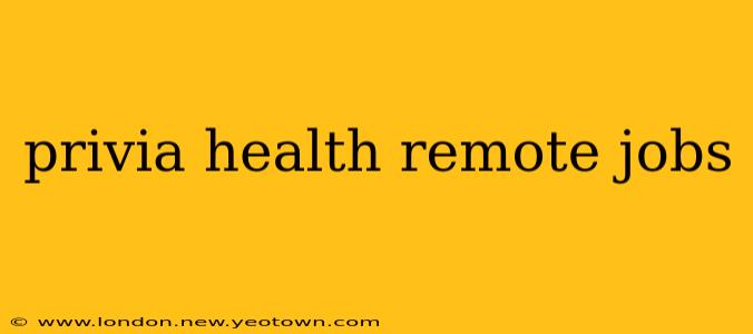privia health remote jobs