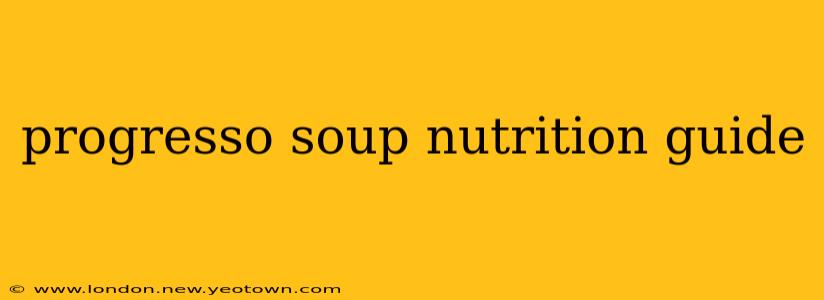 progresso soup nutrition guide