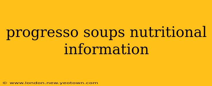 progresso soups nutritional information