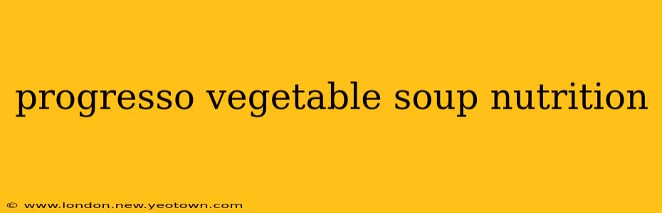 progresso vegetable soup nutrition