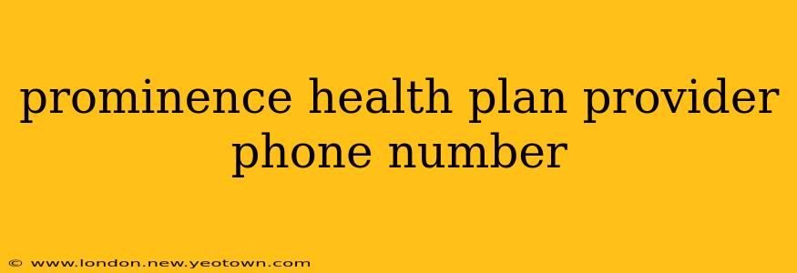 prominence health plan provider phone number
