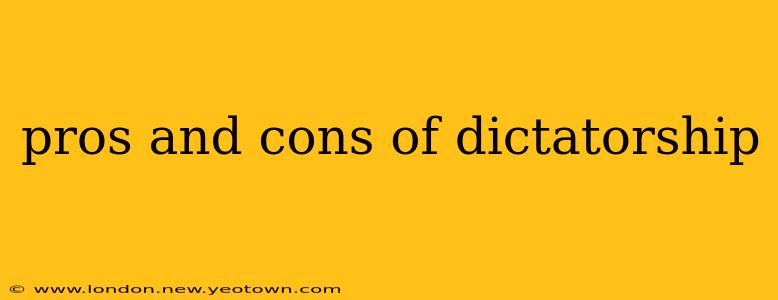 pros and cons of dictatorship