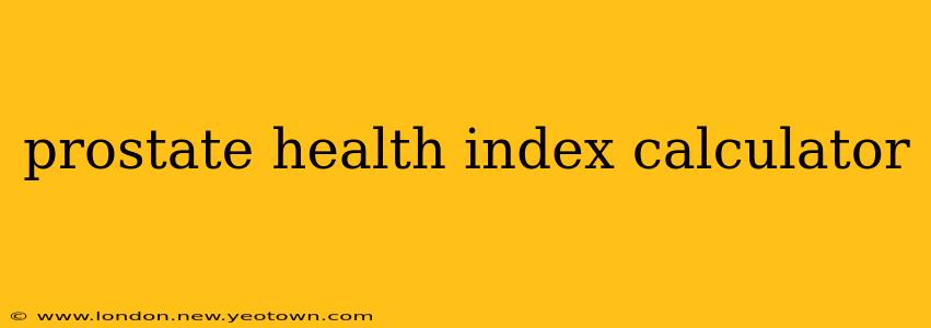 prostate health index calculator