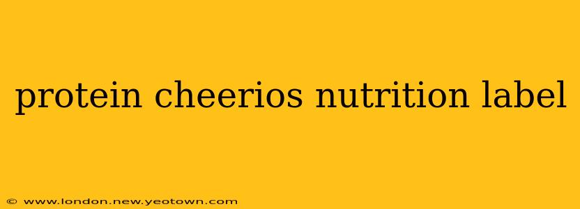 protein cheerios nutrition label