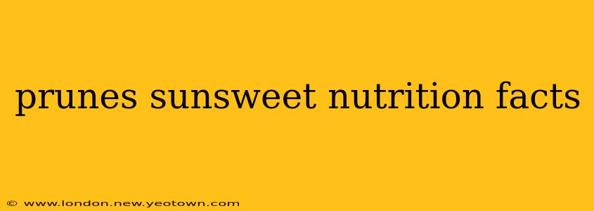 prunes sunsweet nutrition facts
