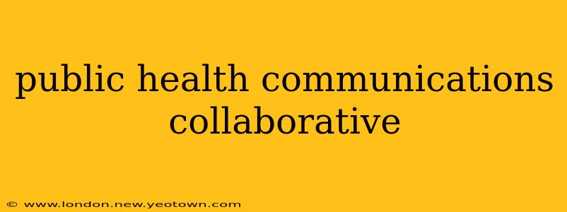 public health communications collaborative