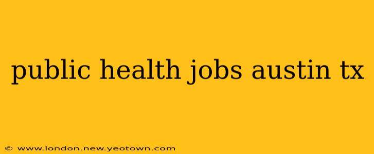 public health jobs austin tx