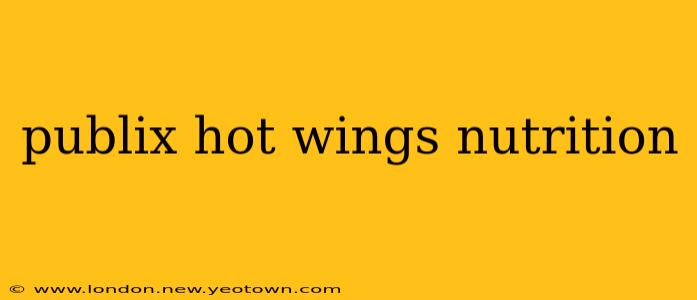 publix hot wings nutrition