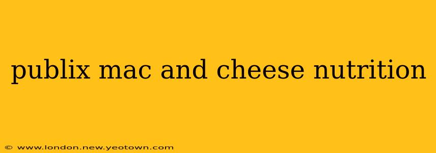publix mac and cheese nutrition