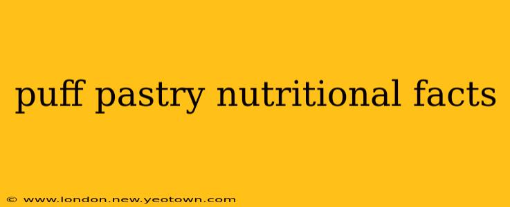 puff pastry nutritional facts