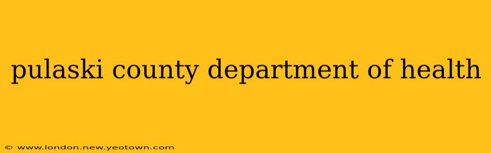 pulaski county department of health