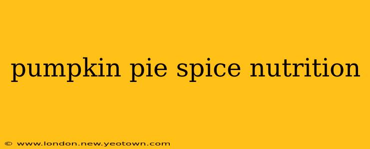 pumpkin pie spice nutrition