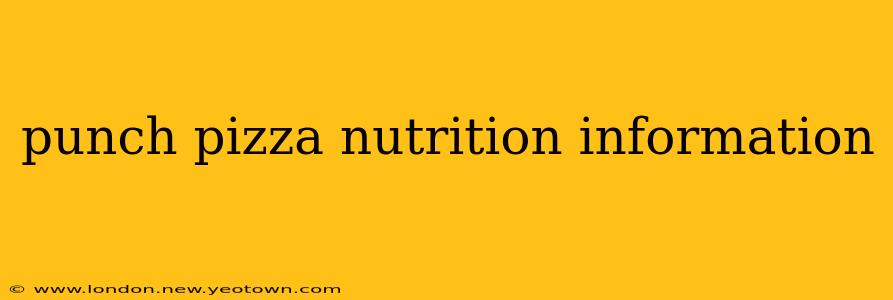 punch pizza nutrition information