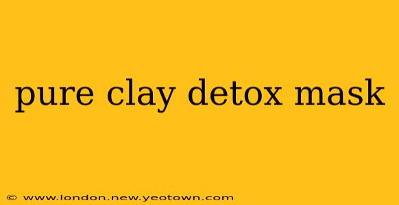 pure clay detox mask