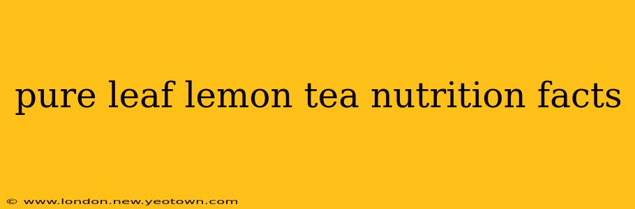 pure leaf lemon tea nutrition facts
