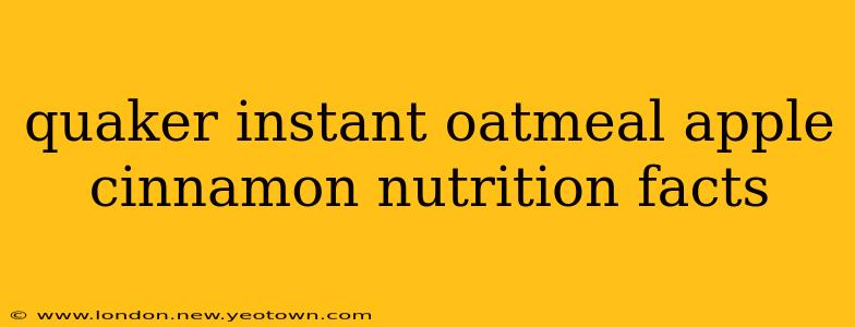 quaker instant oatmeal apple cinnamon nutrition facts