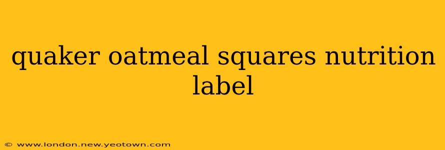 quaker oatmeal squares nutrition label