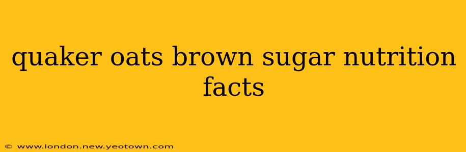 quaker oats brown sugar nutrition facts