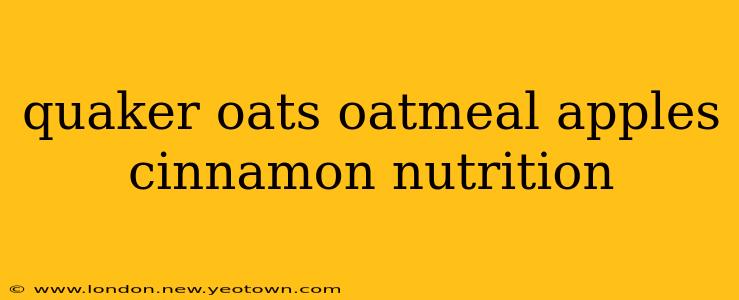 quaker oats oatmeal apples cinnamon nutrition
