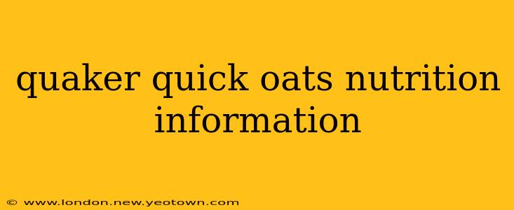 quaker quick oats nutrition information