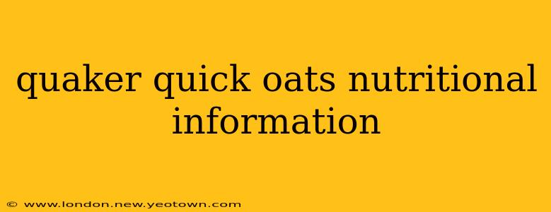 quaker quick oats nutritional information