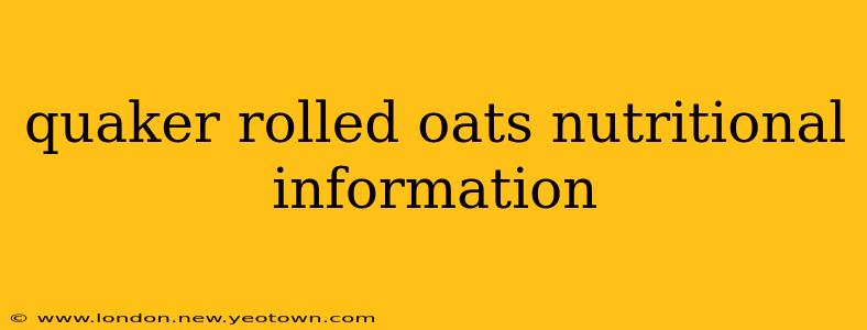 quaker rolled oats nutritional information
