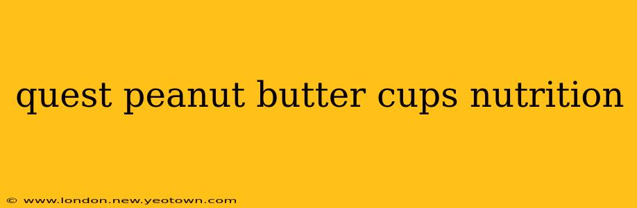 quest peanut butter cups nutrition