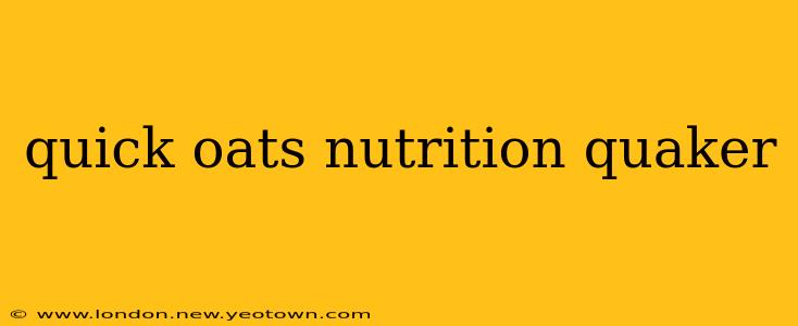quick oats nutrition quaker