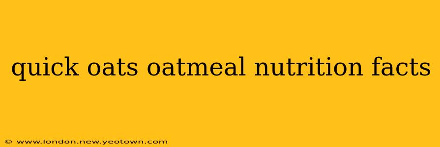 quick oats oatmeal nutrition facts