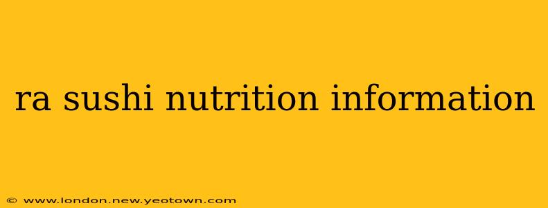 ra sushi nutrition information