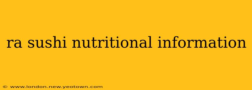 ra sushi nutritional information