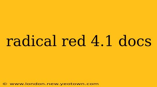 radical red 4.1 docs