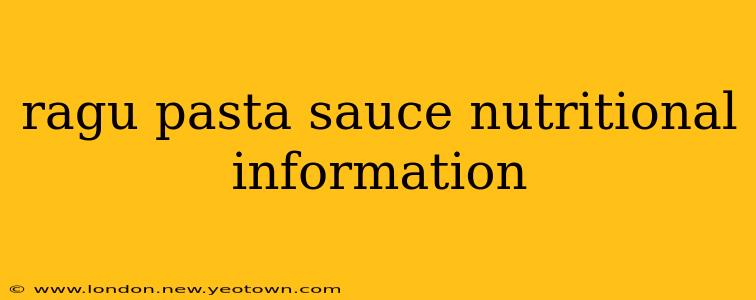 ragu pasta sauce nutritional information