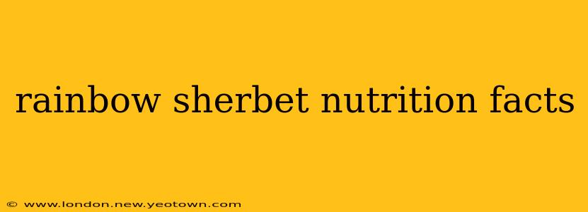 rainbow sherbet nutrition facts