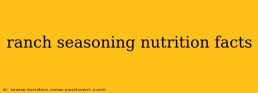 ranch seasoning nutrition facts