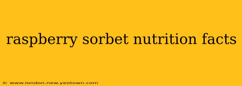 raspberry sorbet nutrition facts