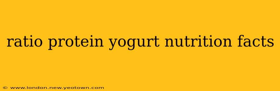 ratio protein yogurt nutrition facts