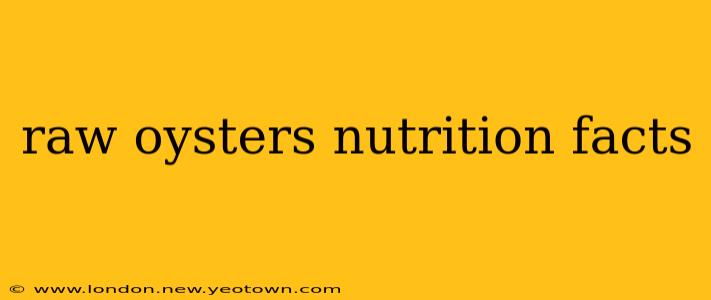 raw oysters nutrition facts