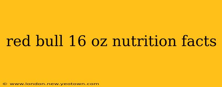 red bull 16 oz nutrition facts