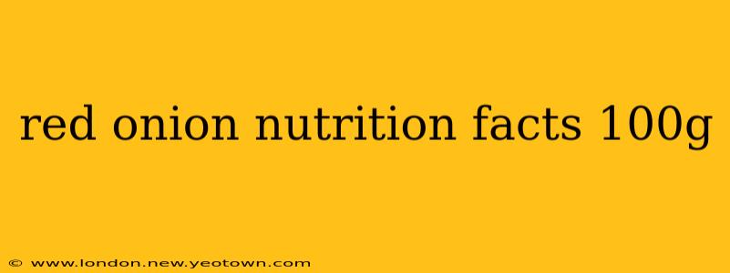 red onion nutrition facts 100g