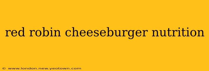 red robin cheeseburger nutrition