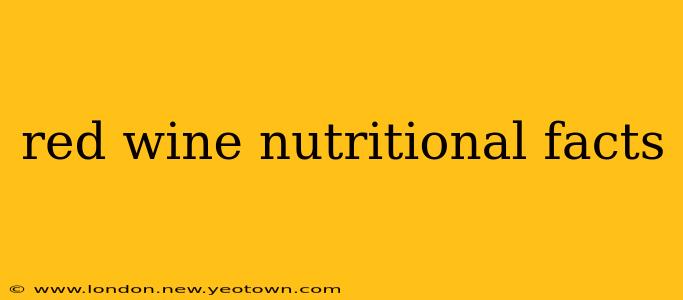 red wine nutritional facts