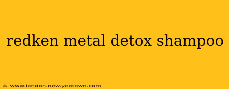 redken metal detox shampoo