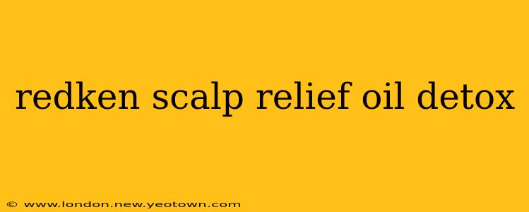 redken scalp relief oil detox