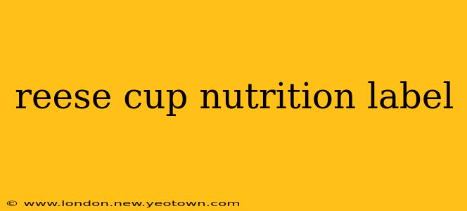 reese cup nutrition label