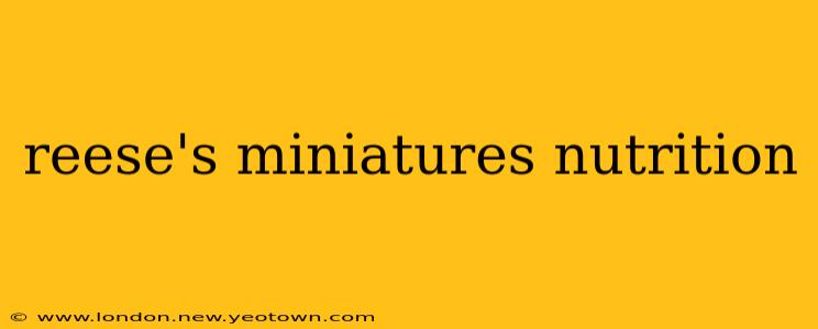reese's miniatures nutrition