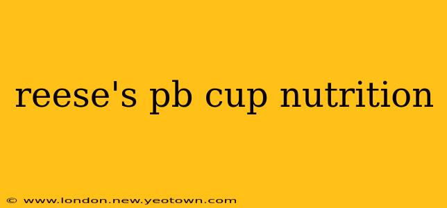 reese's pb cup nutrition
