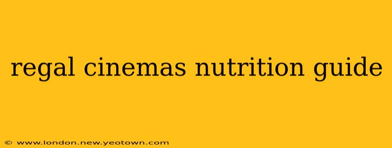 regal cinemas nutrition guide