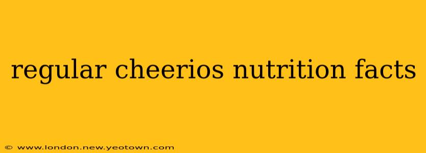 regular cheerios nutrition facts